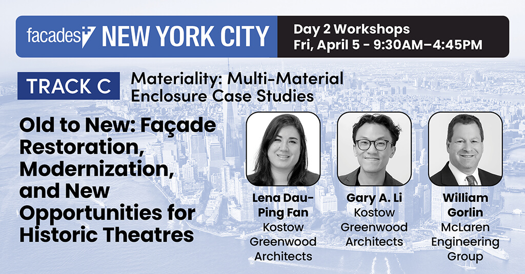 Speakers For Facades+ Old to New: Facade Restoration, Modernization, and New Opportunities for Historic Theatres Presentation